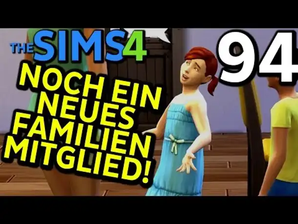 Sims 4 Deutsch #094 NOCH EIN FAMILIENMITGLIED (Let's Play The Sims 4 German Gameplay Die Sims 4)