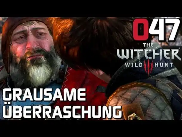 The Witcher 3 Gameplay German #047 Grausame Überraschung | Deutsch | Let's Play
