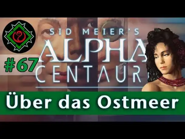 Let's Play Alpha Centauri #67: Über das Ostmeer (Community-LP / Gaia's Stieftöchter)
