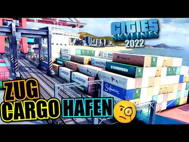 Zug - & Schiff Cargo Hafen - Cities Skylines 2022