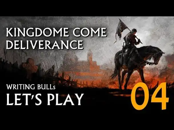 Let's Play: Kingdom Come Deliverance (04) [deutsch]