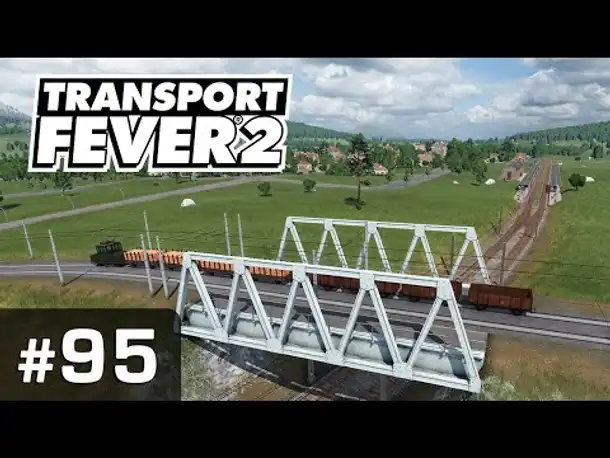 #95: Auf nach Brechen! ✦ Let's Play Transport Fever 2 ✦ Sandbox / schwer