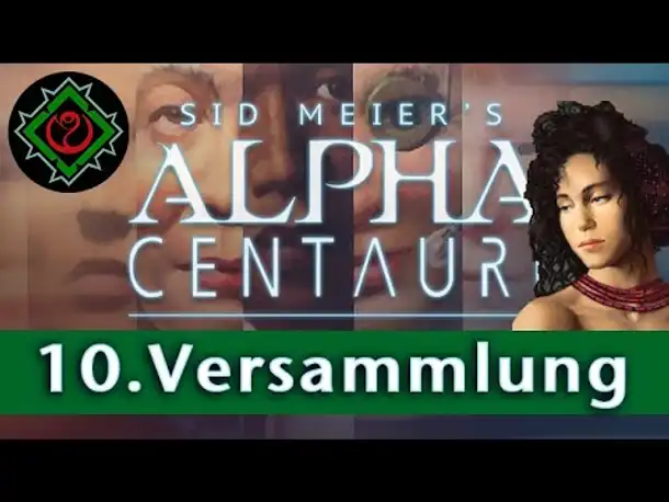 Let's Play Alpha Centauri: Die 10. Versammlung - Jetzt abstimmen! (Community-LP)