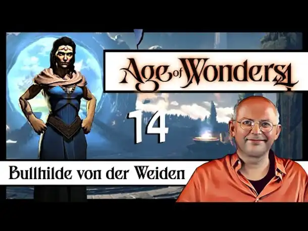 AGE OF WONDERS 4: Bullhilde Vonderweiden (14) [Deutsch]