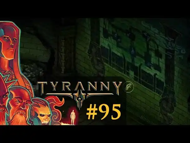 Let's Play Tyranny #95: Die Wandmalerei (Blind / Schwer / Deutsch)