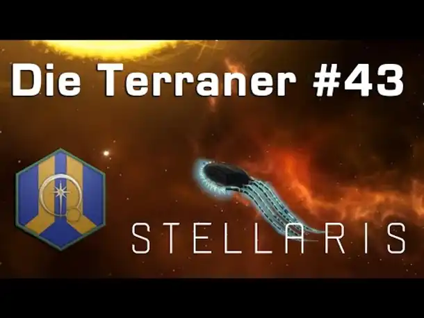 Let's Play Stellaris - Terraner #43: Nova (Community-LP / Ancient Relics)