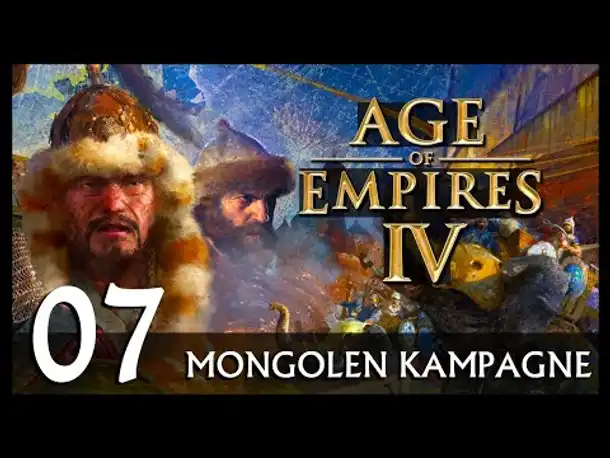 AGE OF EMPIRES IV: Mongolen-Kampagne | Let's Play (07) [Deutsch]