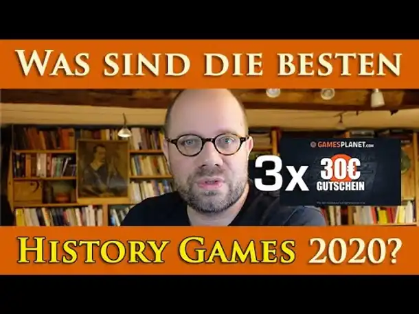 Was sind die besten History Games 2020? Jetzt nominieren! (& 3x 30 Euro Gutscheine gewinnen)