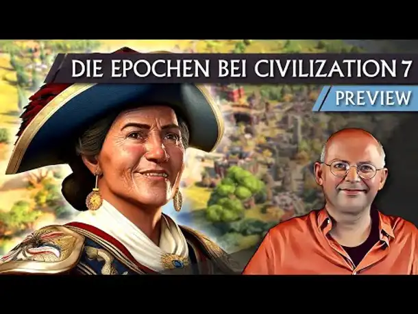 Neue Entwickler-Infos zu Epochen! CIVILIZATION 7 #CIV7 [Deutsch]
