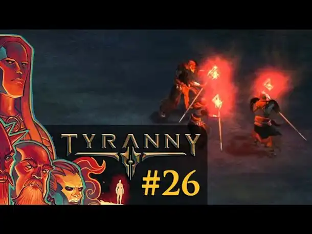 Let's Play Tyranny #26: Draußen vor dem Tor (Blind / Schwer / Deutsch)