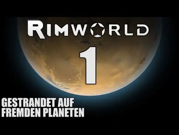 RimWorld German #1 KOLONIE BAUEN AUF FREMDEN PLANETEN | Let's Play Rimworld Alpha 14 | Hardcore