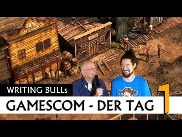 Writing Bulls Gamescom 2018: Der Tag 1