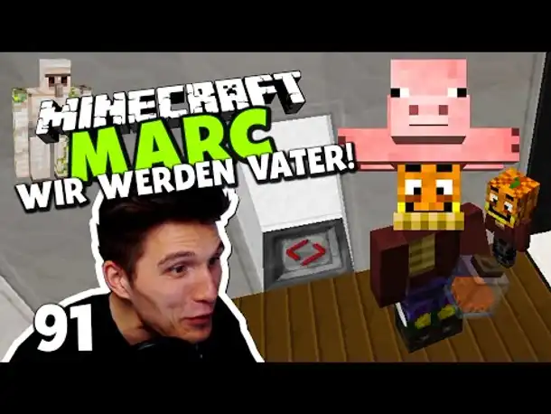 Minecraft MARC #91 ✪ MINI ME PALUTEN - WIR WERDEN VATER!
