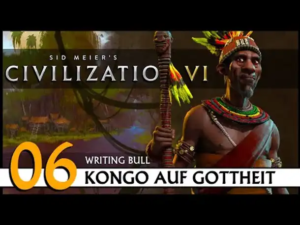 CIVILIZATION VI: Kongo (06) | Gottheit [Deutsch]