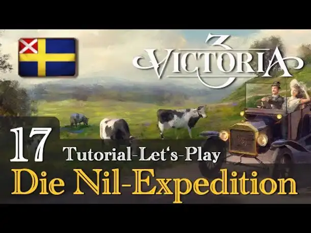 #17: Die Nilexpedition ✦ Let's Play Victoria 3: Schweden (Tutorial / Gameplay / Deutsch)