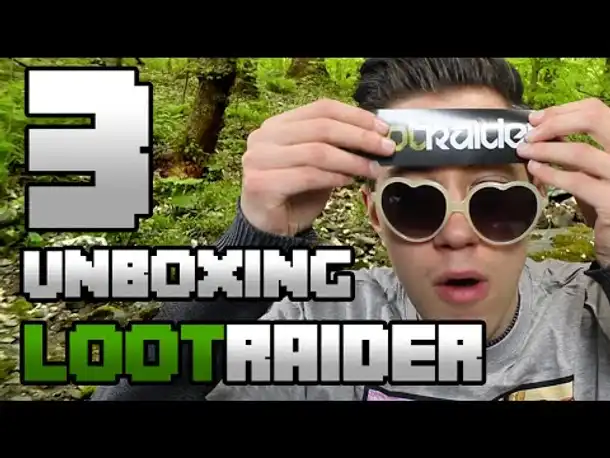 Lootraider Unboxing: #OpenWorld