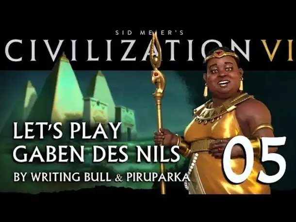 Let's Play: Civilization VI | Gaben des Nils (05) [deutsch]