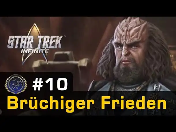 #10: Brüchiger Frieden ✦ Let's Play Star Trek Infinite ✦ Die Föderation (Gameplay / German)