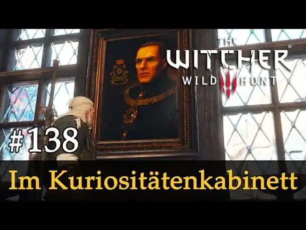 #138: Im Kuriositätenkabinett ✦ Let's Play The Witcher 3 (Next Gen / Slow-, Long- & Roleplay)