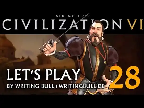 Let's Play: Civilization VI | Spanien (28) [deutsch]