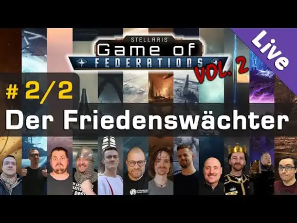 Stellaris: Game of Federations #2/2 ✦ MP-Event mit 11 Mitspielern ✦ Livestream-Aufzeichnung