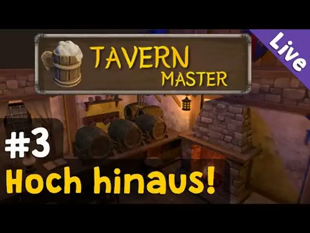 #3: Hoch hinaus! ✦ Tavern Master (Livestream-Aufzeichnung)