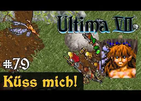 #79: Küss mich! ✦ Let's Play Ultima VII - The Black Gate ✦ Slow-, Long- & Roleplay