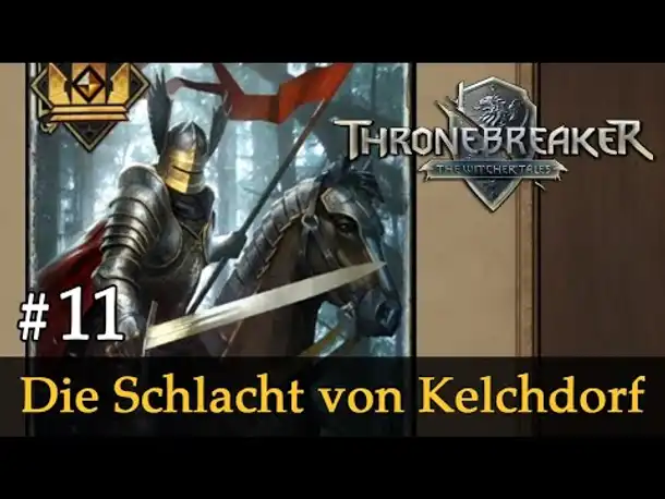 #11: Die Schlacht von Kelchdorf ✦ Let's Play Thronebreaker (Blind / Schwer / Deutsch)