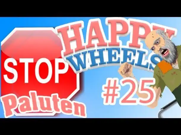 Let's Play Happy Wheels - STOP! - [Deutsch/German] [HD]