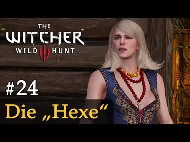 #24: Die "Hexe" ✦ Let's Play The Witcher 3 (Next Gen / Slow-, Long- & Roleplay / Todesmarsch)