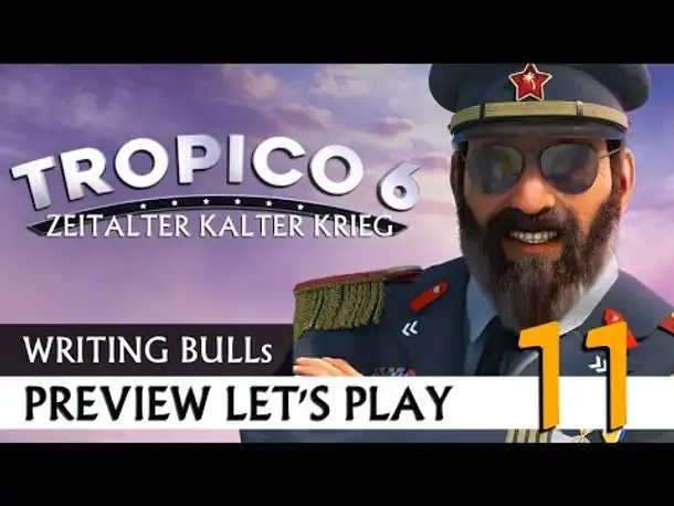 Preview Let's Play: Tropico 6 - Kalter Krieg (11) [Deutsch]