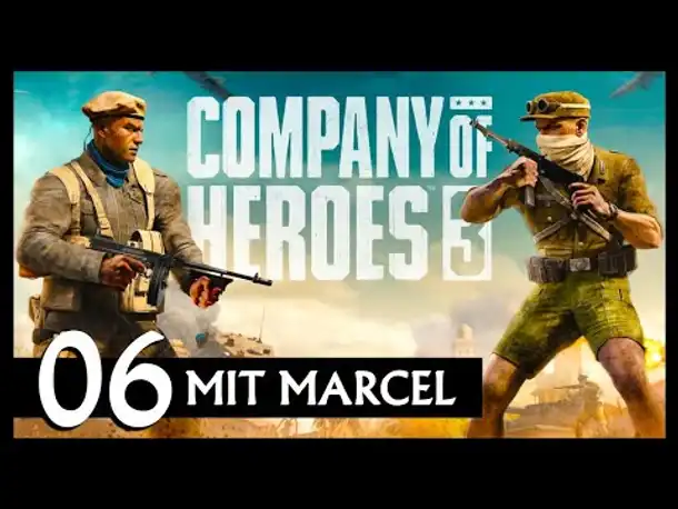 COMPANY OF HEROES 3 | Mit Marcel (06) [Deutsch]