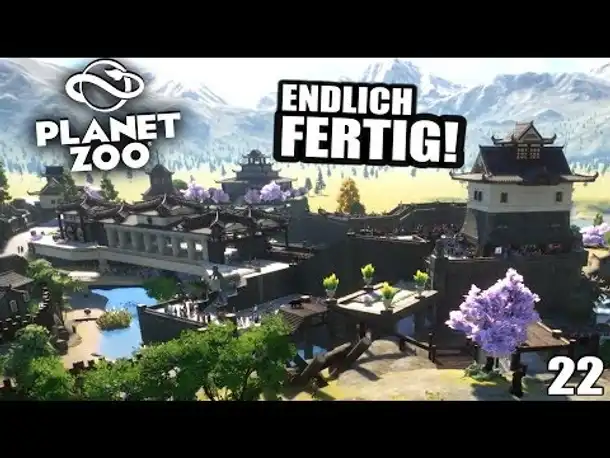 PLANET ZOO - 22 - Endlich fertig! | Planet Zoo Deutsch ► Franchise Mode