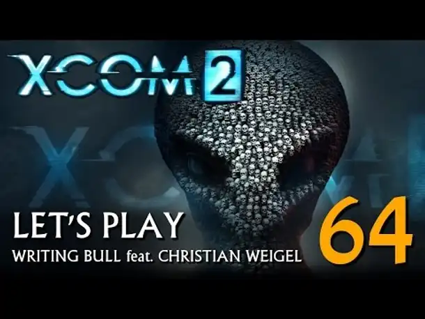 Let's Play: XCOM 2 (64) [deutsch]