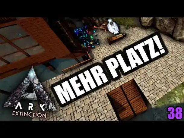 Ark Extinction #38 Ich brauch mehr Platz! | Let's Play Deutsch Gameplay