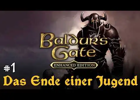 #1: Das Ende einer Jugend ✦ Let's Play Baldur's Gate 1 (EE) ✦ Slow-, Long- & Roleplay