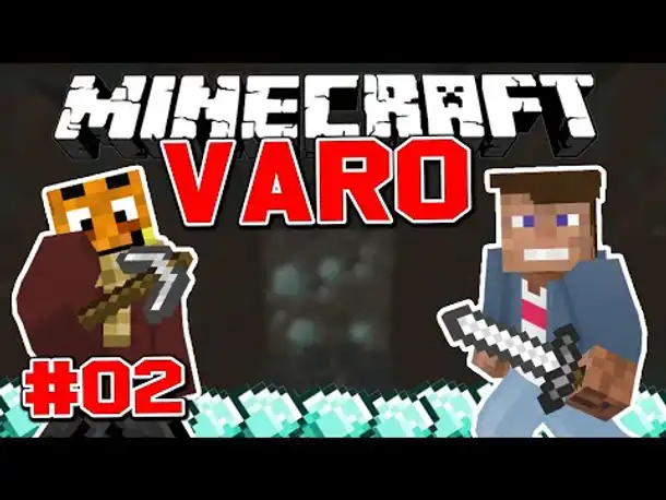 Minecraft Varo #02 ✪ DIAMANTEN? DIAMANTEN!