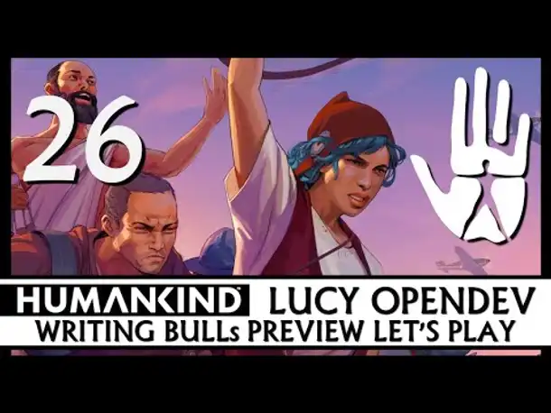 Preview Let's Play: Humankind | Lucy OpenDev (26) [Deutsch]