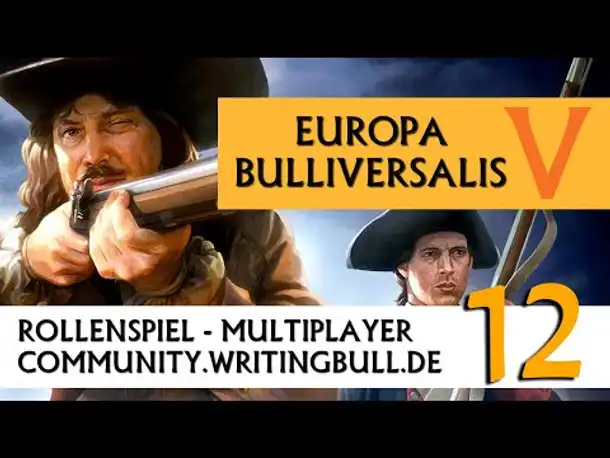 Europa Universalis IV: MP-Event "Bulliversalis V" (12) [deutsch]