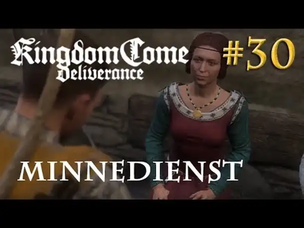 Let's Play Kingdom Come Deliverance #30: Minnedienst  (Tag 26 / Blind / deutsch)