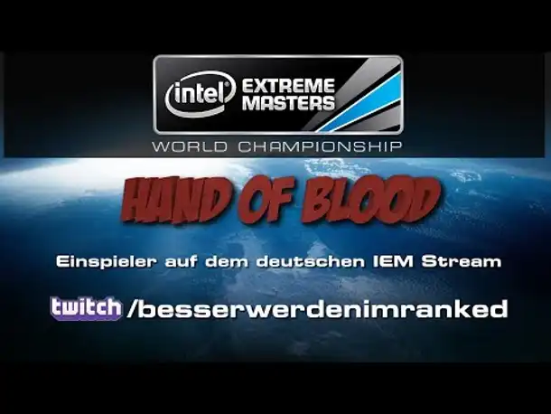 Einspieler auf dem deutschen IEM Stream! 14.03 - 16.03.