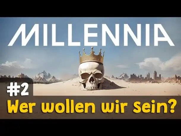 Let's Play Millennia #2 ✦ Wer wollen wir sein? ✦ Preview (Gameplay / Deutsch)