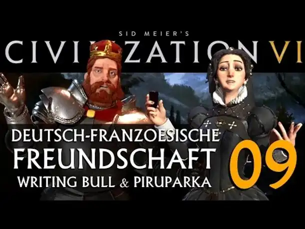 Let's Play: Civ VI | Deutsch-Französ. Freundschaft (09) [deutsch]