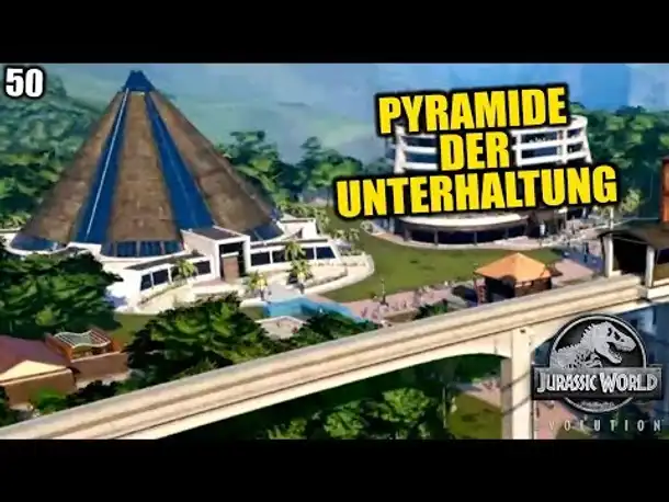 Jurassic World Evolution Deutsch #50 ► Pyramide der Unterhaltung ◄| Let's Play Gameplay German