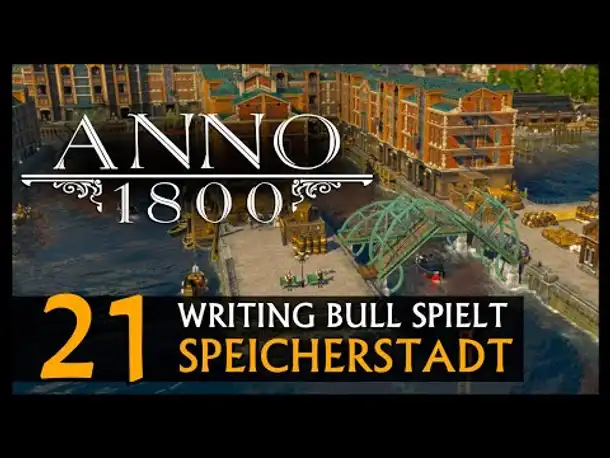 Let's Play: Anno 1800 Speicherstadt (21) [Deutsch]