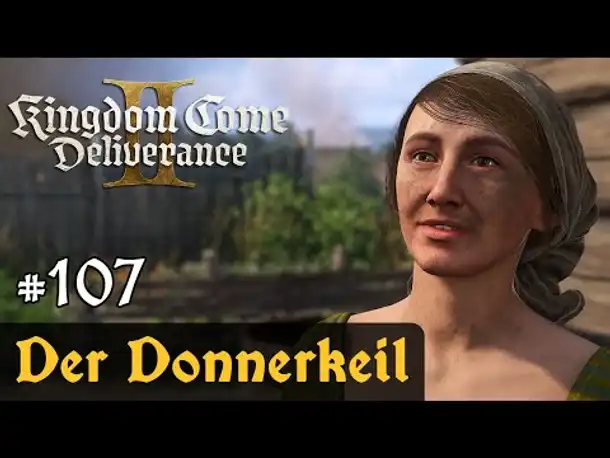 #107: Der Donnerkeil ✦ Let's Play Kingdom Come Deliverance 2 (Slow-, Long- & Roleplay) / Blind
