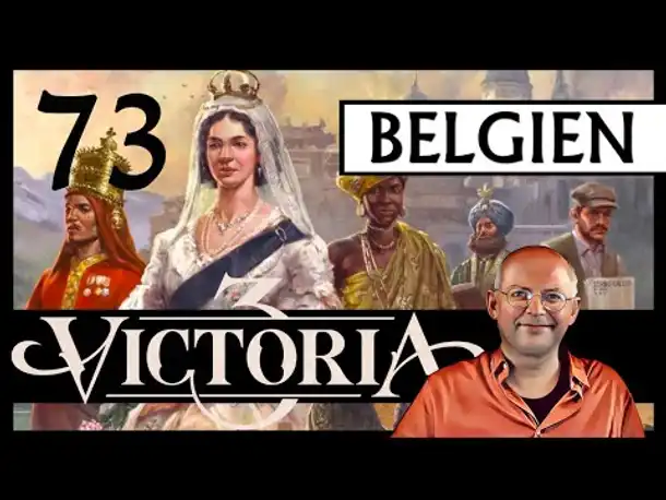 VICTORIA 3 für Einsteiger | Belgien (73) [Deutsch]