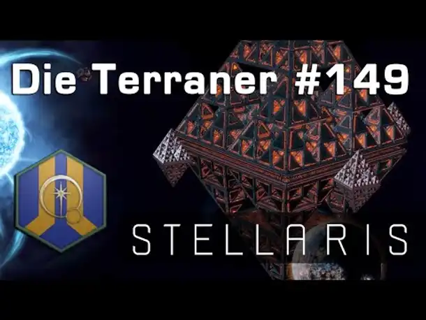 Let's Play Stellaris - Terraner #149: Das Herz der Kontingenz (Community-LP)