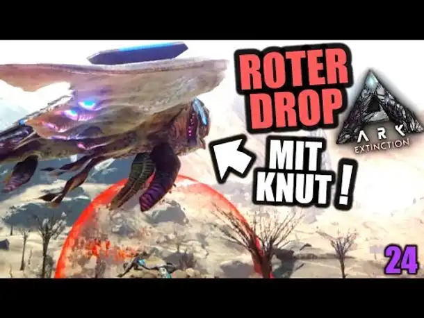 Ark Extinction #24 Roter Drop mit Knut | Let's Play Deutsch Gameplay