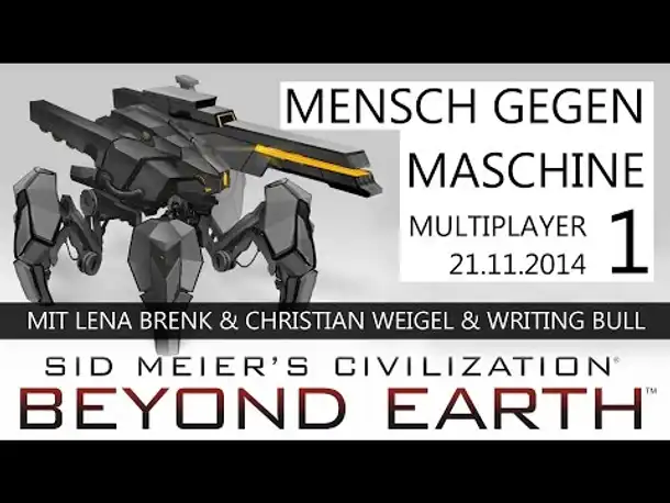 Mensch gegen Maschine: Beyond Earth | Part 1 | 21.11.2014